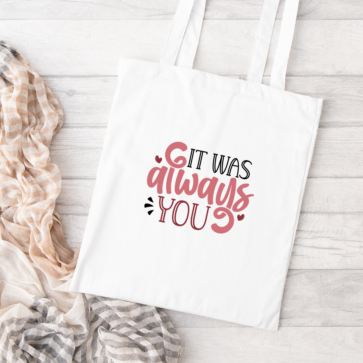 It Was Always You Tote Bag, Reusable Tote Bag, Valentines Day Tote Bag
