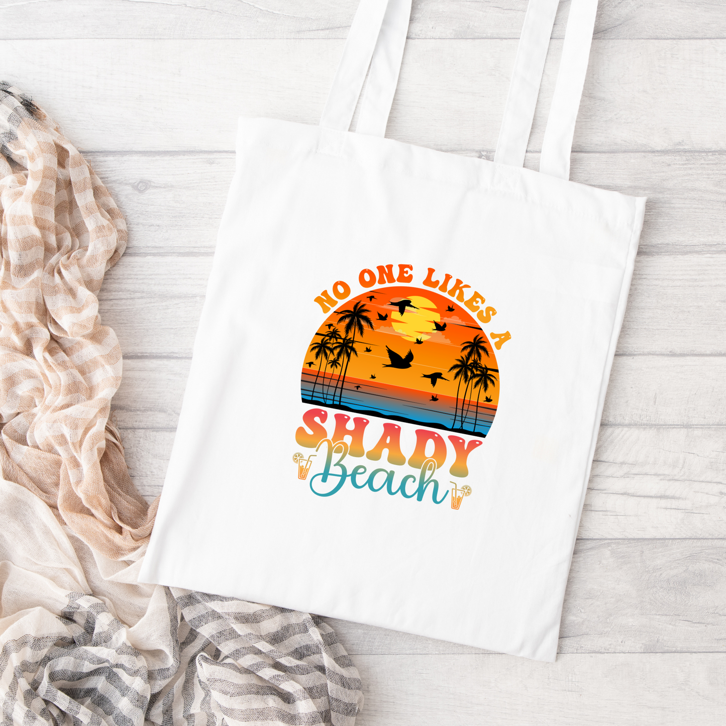 No One Likes A Shady Beach Tote Bag, Reusable Tote Bag, Beach Tote Bag