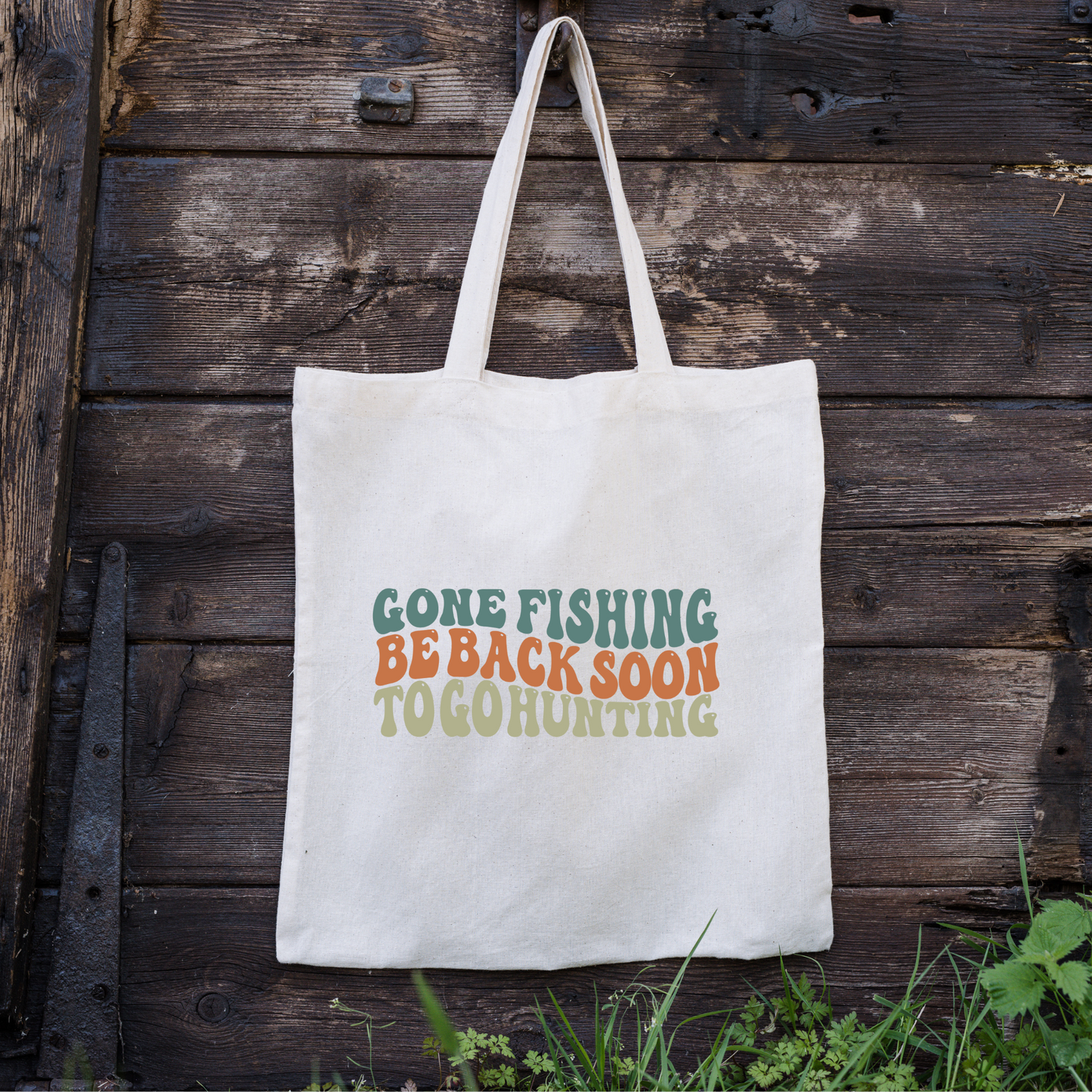 Gone Fishing Be Back Soon To Go Hunting Tote Bag, Hunting Tote, Reusable Bag, Hunting Gift Tote Bag