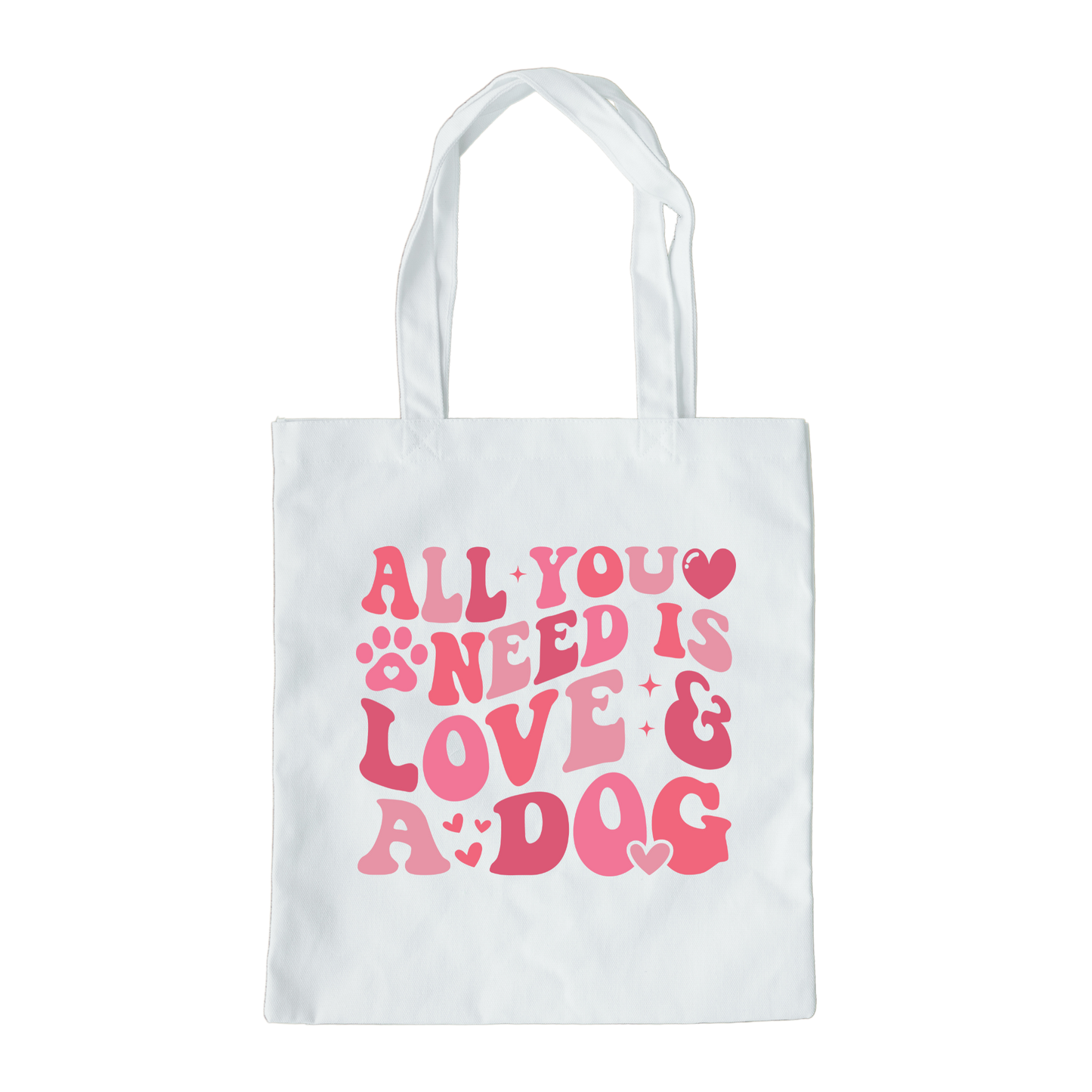 All You Need Is Love And A Dog Tote Bag, Reusable Tote Bag, Valentines Day Tote Bag