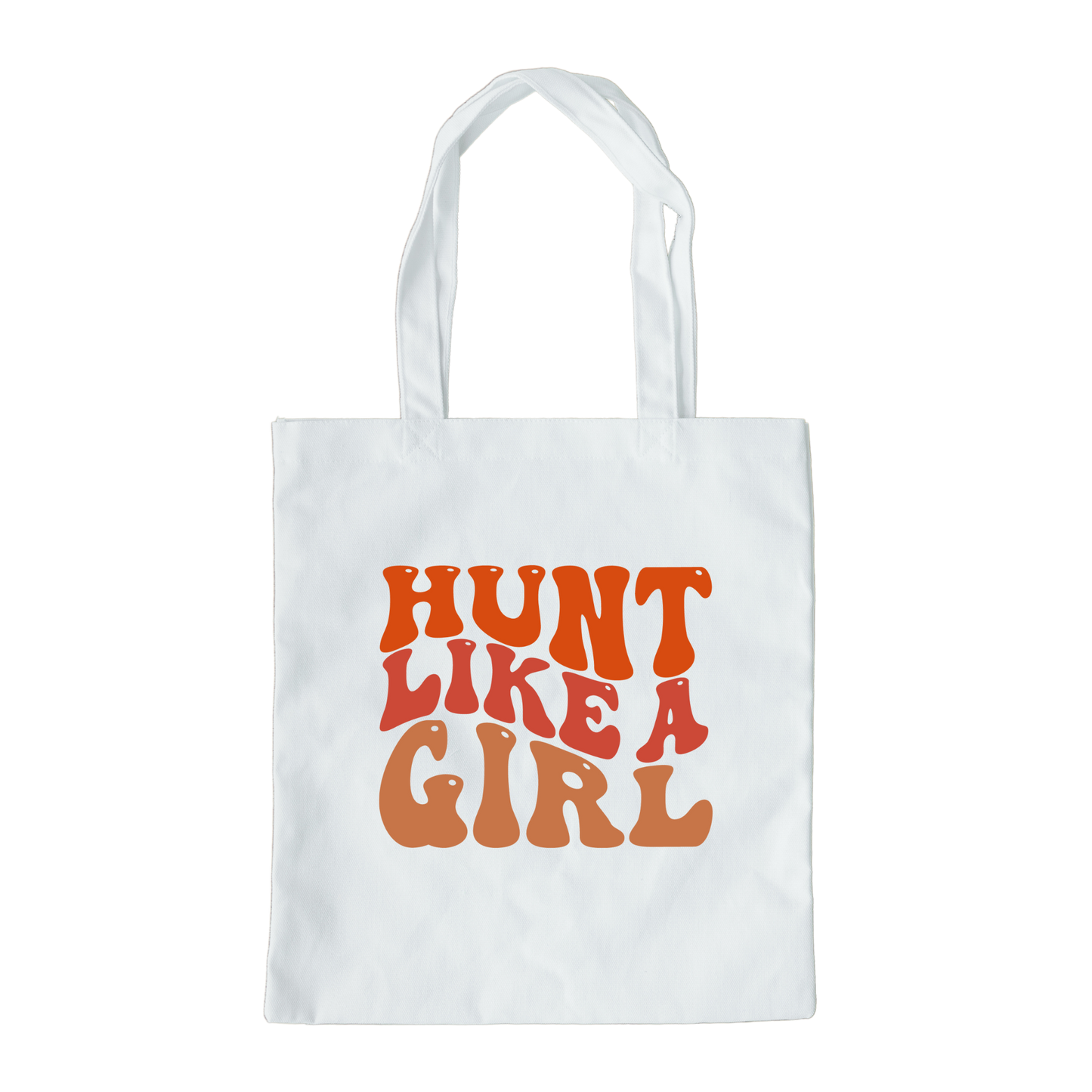 Hunt Like A Girl Tote Bag, Hunting Tote, Reusable Bag, Hunting Gift Tote Bag
