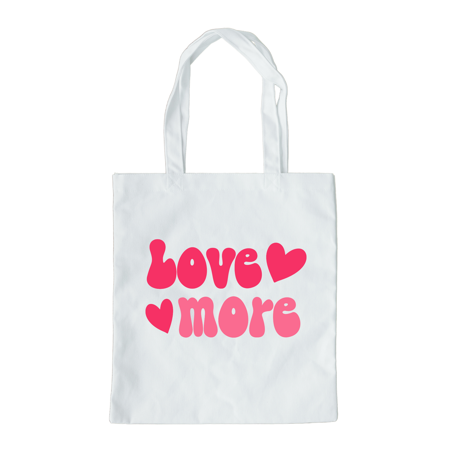 Love More Tote Bag, Reusable Tote Bag, Valentines Day Tote Bag