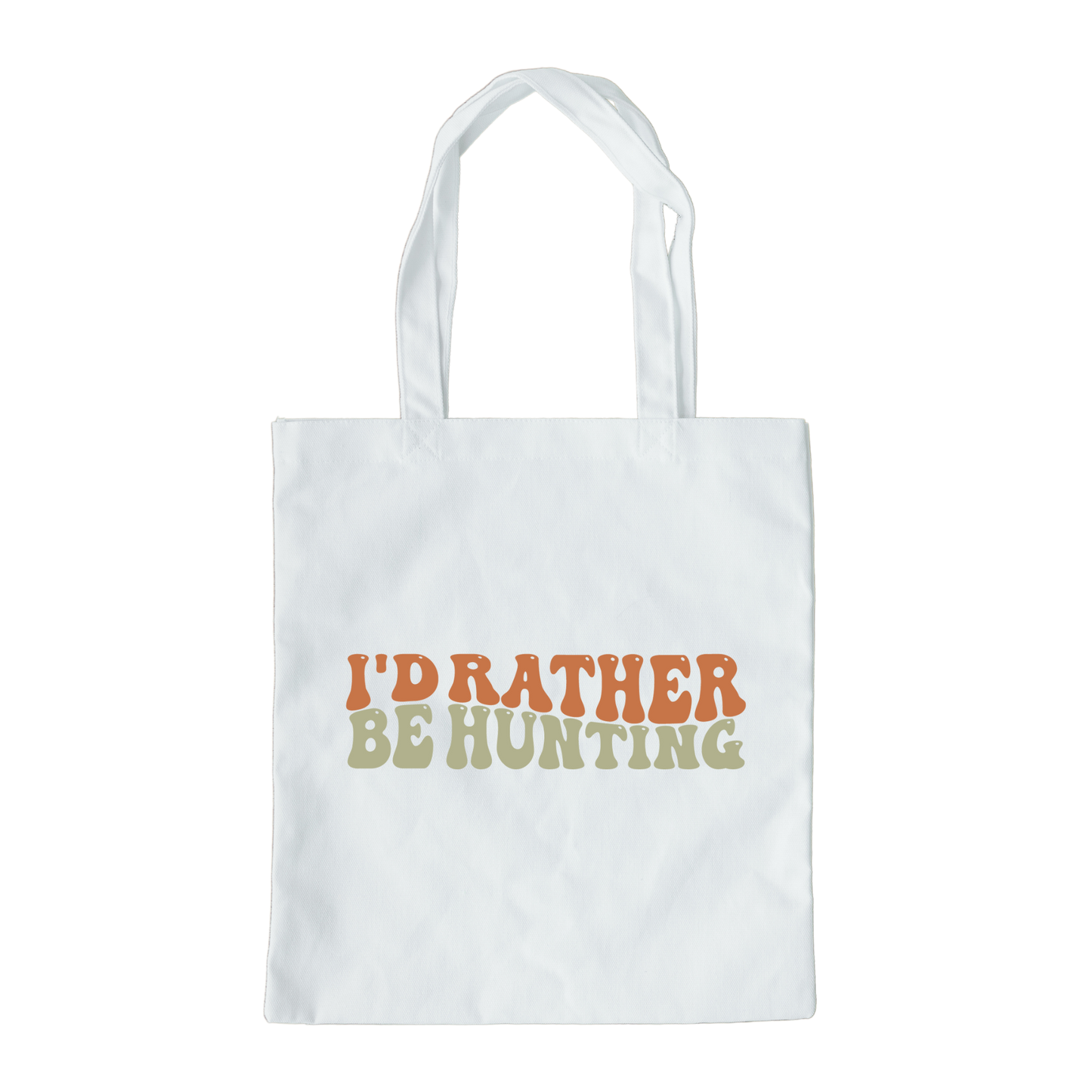 I'd Rather Be Hunting Tote Bag, Hunting Tote, Reusable Bag, Hunting Gift Tote Bag