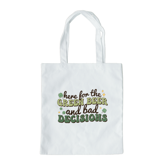Here For the Green Beer And Bad Decisions Tote Bag, Reusable Tote Bag, St Patricks Day Tote Bag