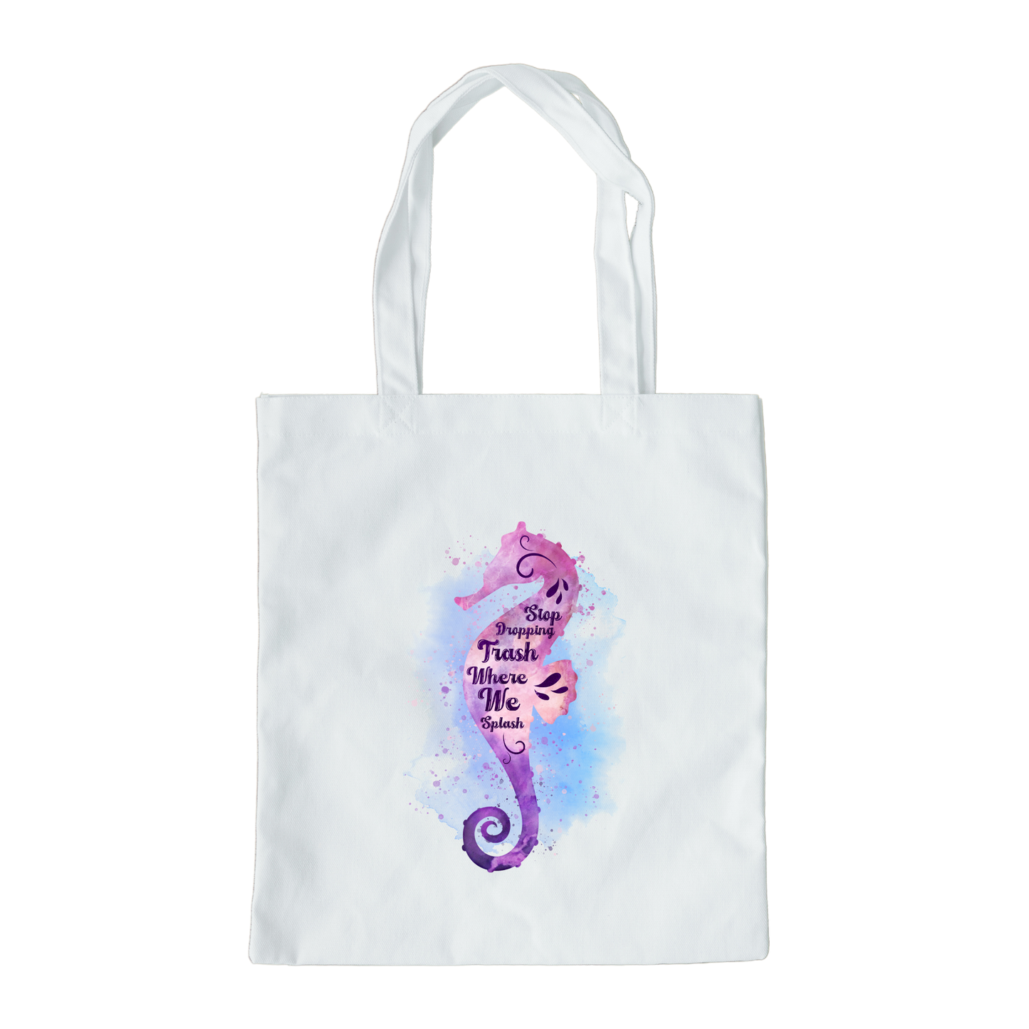 Stop Dropping Trash Where We Splash Tote Bag, Seahorse Tote Bag, Reusable Tote Bag, Beach Tote Bag
