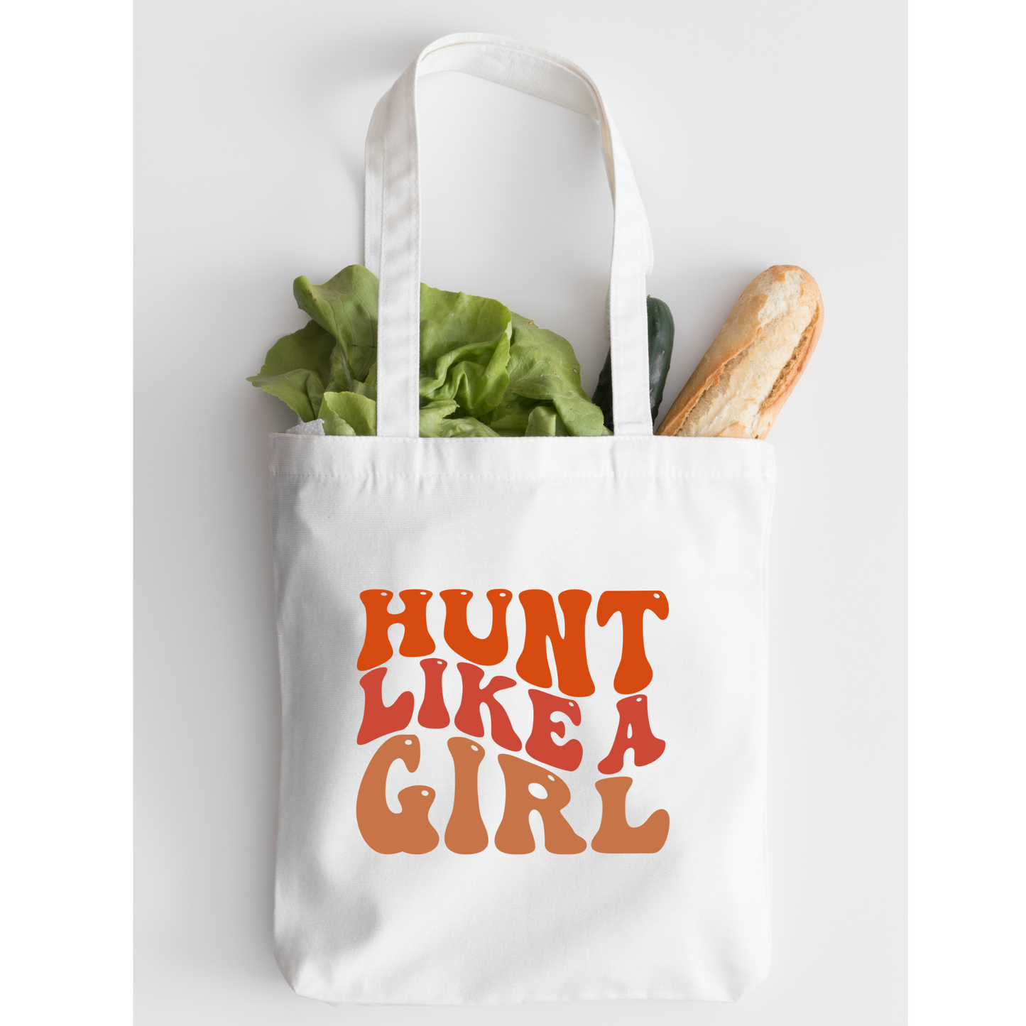 Hunt Like A Girl Tote Bag, Hunting Tote, Reusable Bag, Hunting Gift Tote Bag
