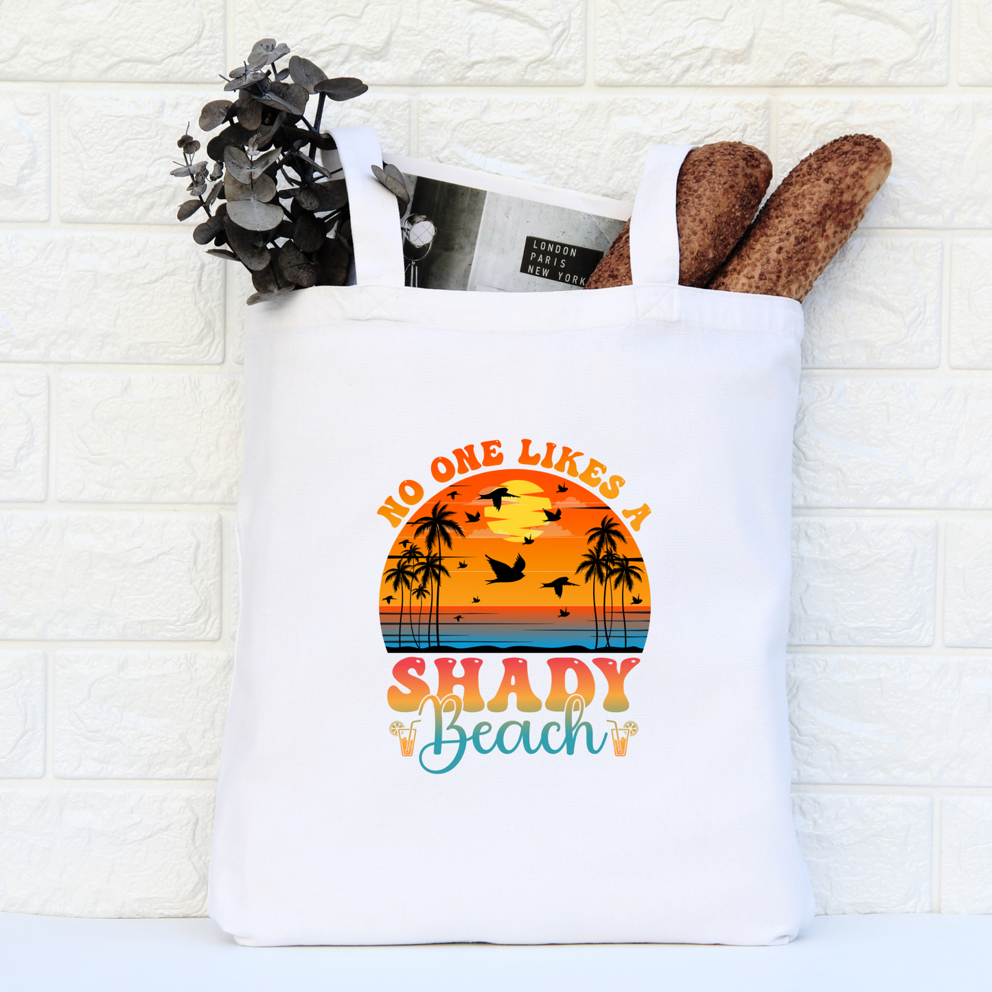 No One Likes A Shady Beach Tote Bag, Reusable Tote Bag, Beach Tote Bag