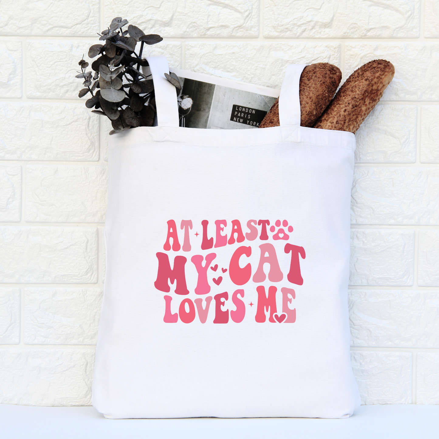 At Least My Cat Loves Me Tote Bag, Reusable Tote Bag, Valentines Day Tote Bag