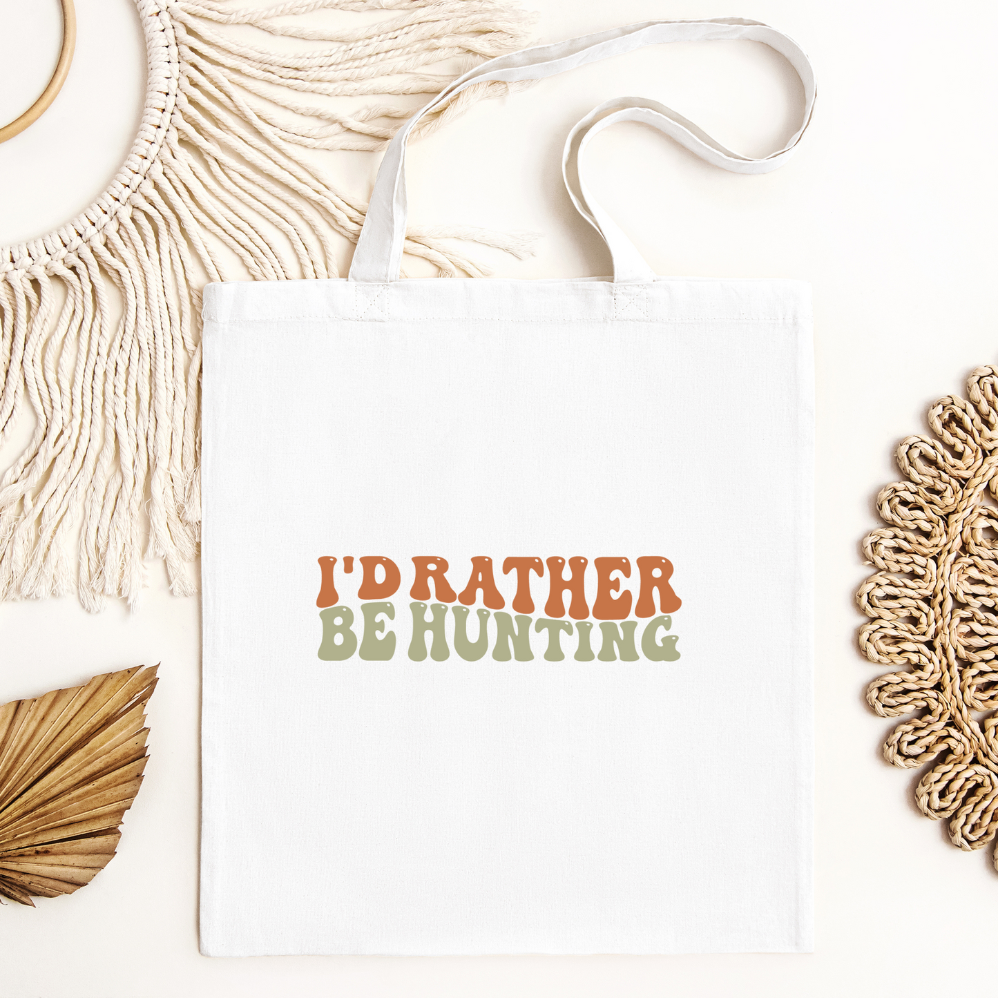I'd Rather Be Hunting Tote Bag, Hunting Tote, Reusable Bag, Hunting Gift Tote Bag