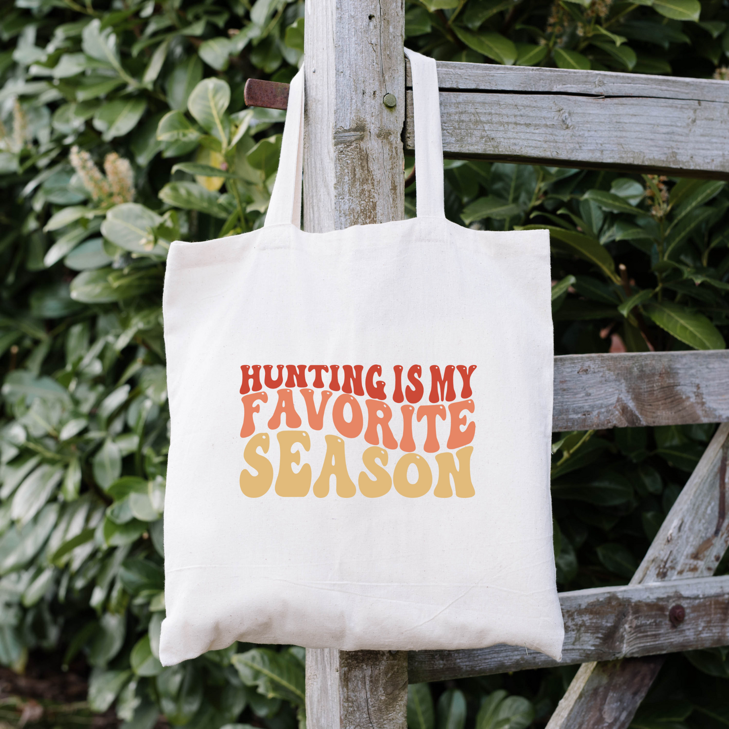 Hunting Is My Favorite Season Tote Bag, Hunting Tote, Reusable Bag, Hunting Gift Tote Bag