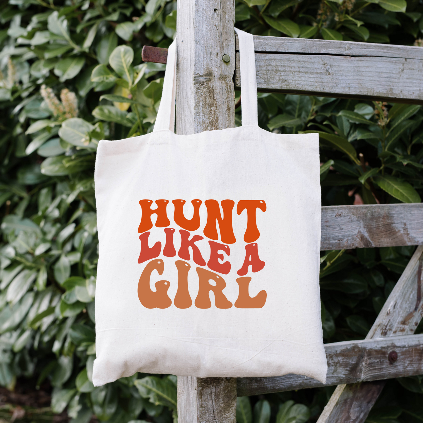 Hunt Like A Girl Tote Bag, Hunting Tote, Reusable Bag, Hunting Gift Tote Bag