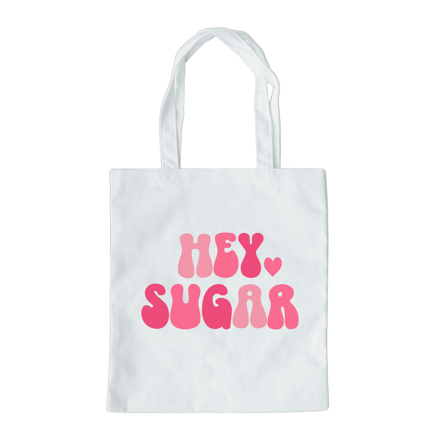 Hey Sugar Tote Bag, Reusable Tote Bag, Valentines Day Tote Bag