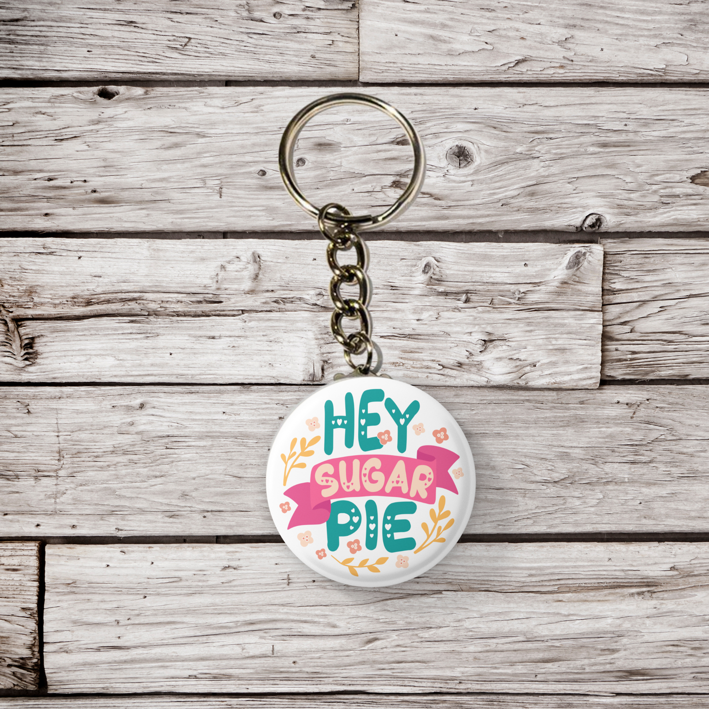 Hey Sugar Pie Pin Back Button, Magnet, Keychain
