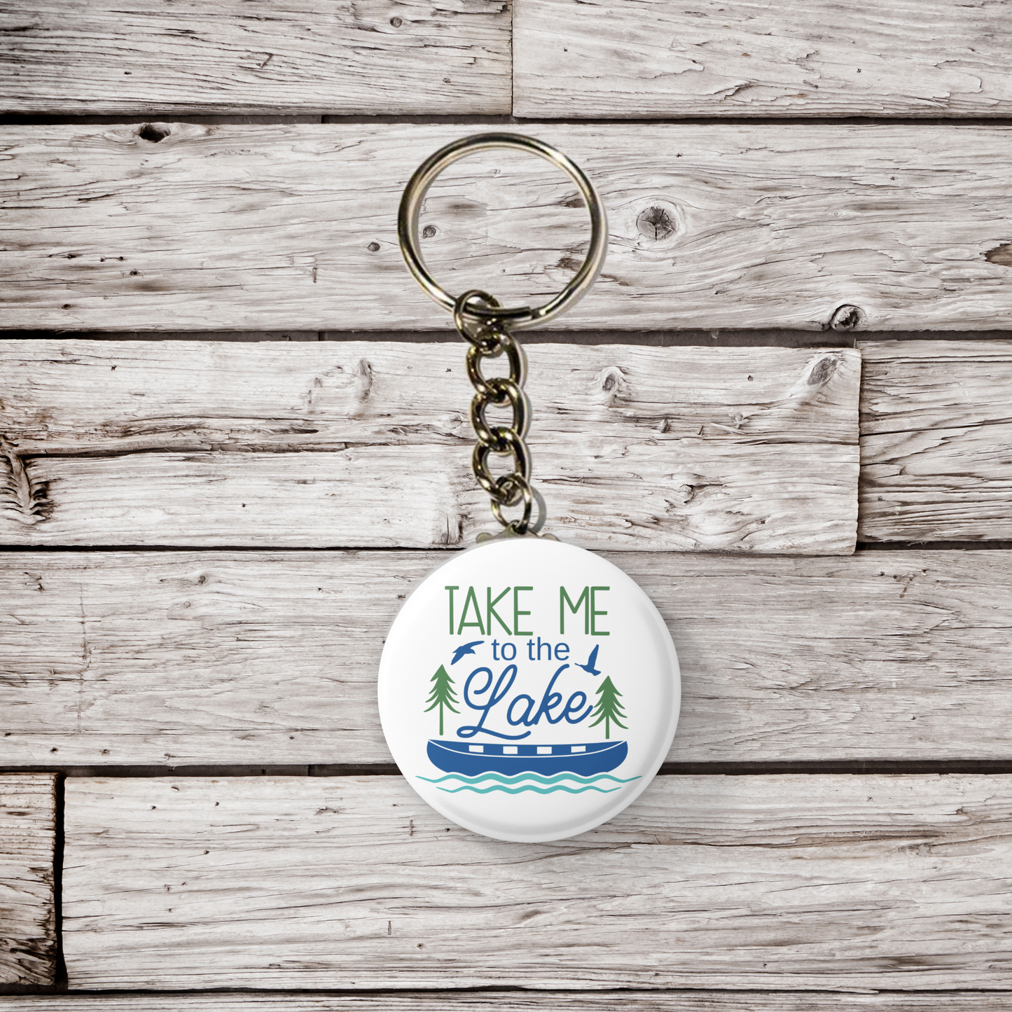 Take Me To The Lake Pin Back Button, Magnet, Keychain