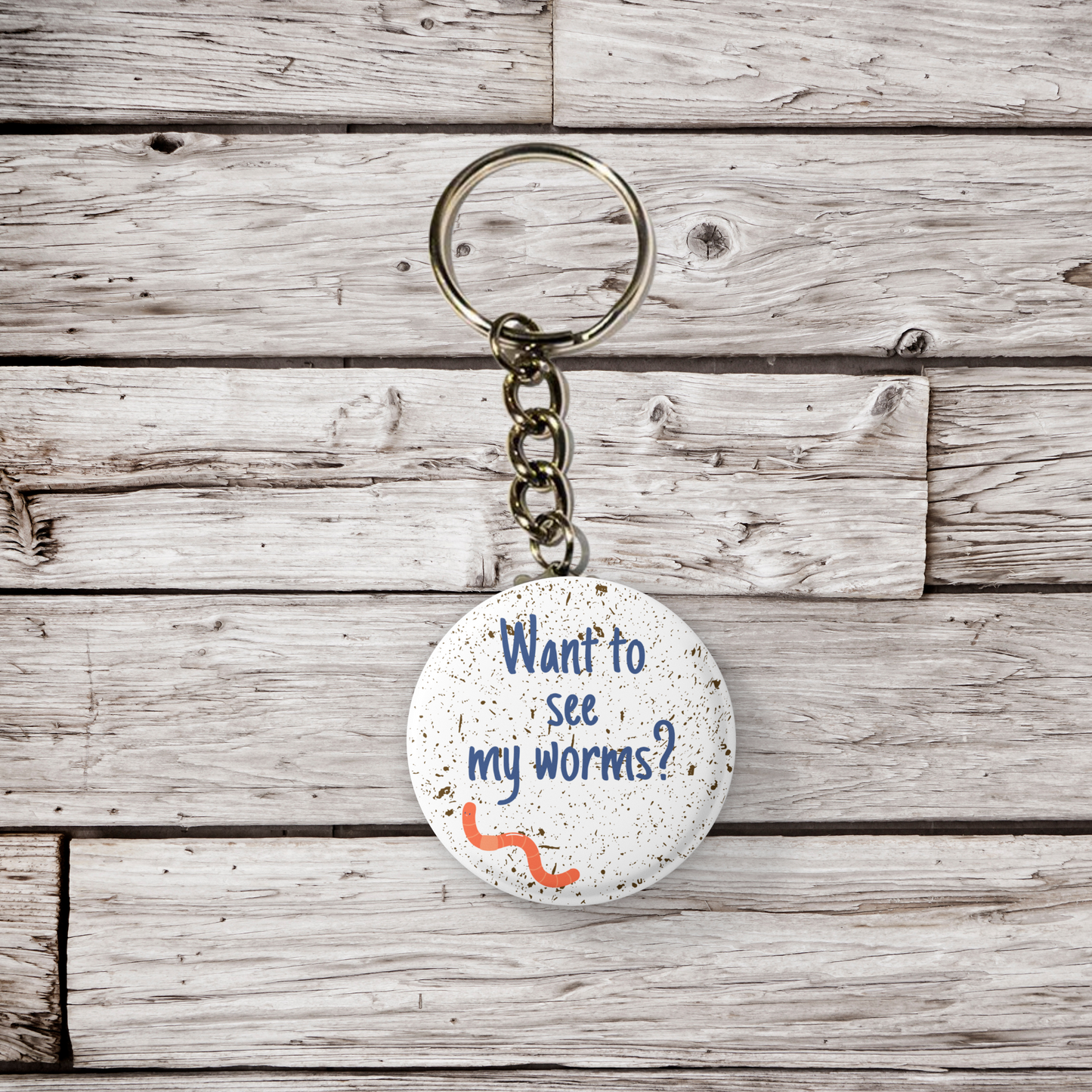 Want To See My Worms Pin Back Button, Magnet, Keychain