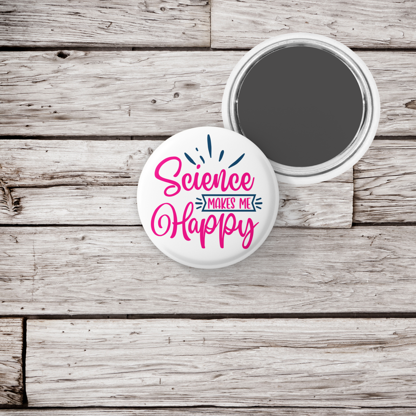 Science Makes Me Happy Pin Back Button, Magnet, Keychain