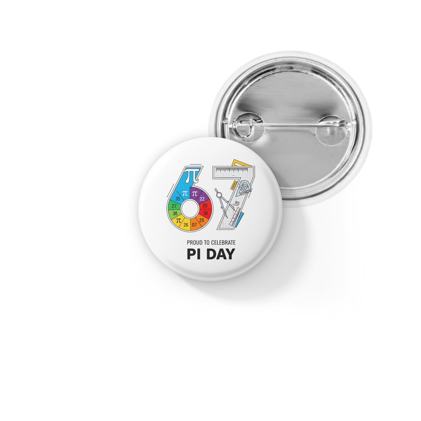 6 7 Pi Day Pin Back Button, Magnet