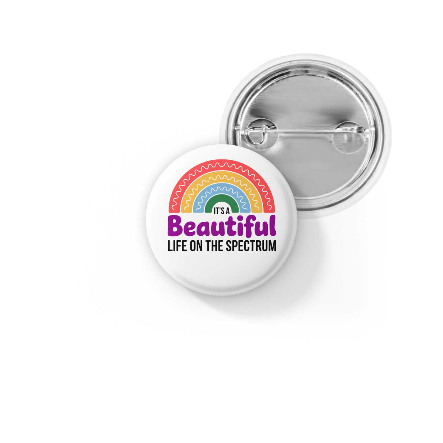 Its A Beautiful Life on the Spectrum Pin Back Button, Magnet