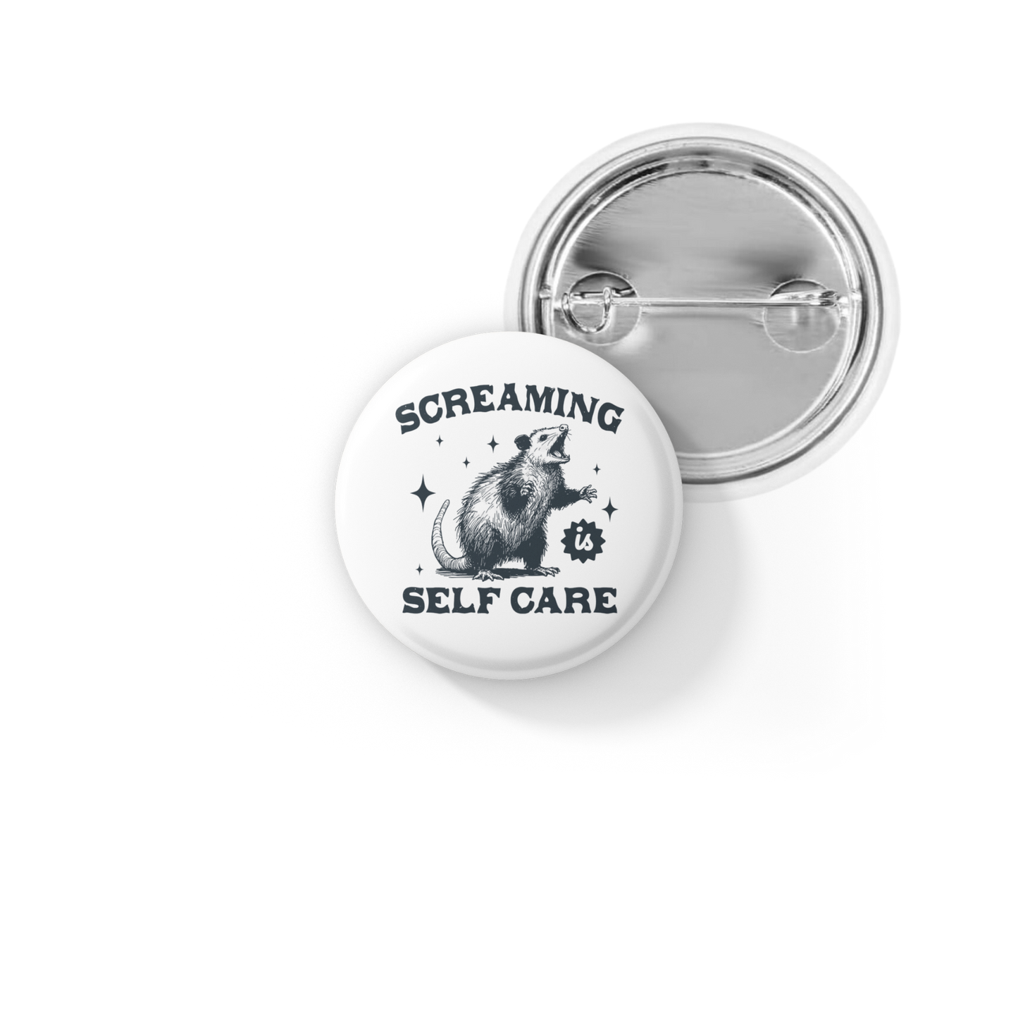 Screaming Is Self Care Pin Back Button, Magnet