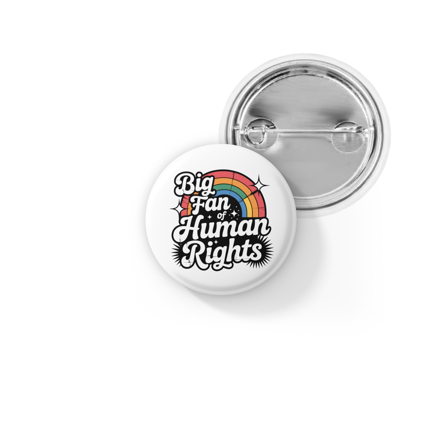 Big Fan Of Human Rights Pin Back Button, Magnet