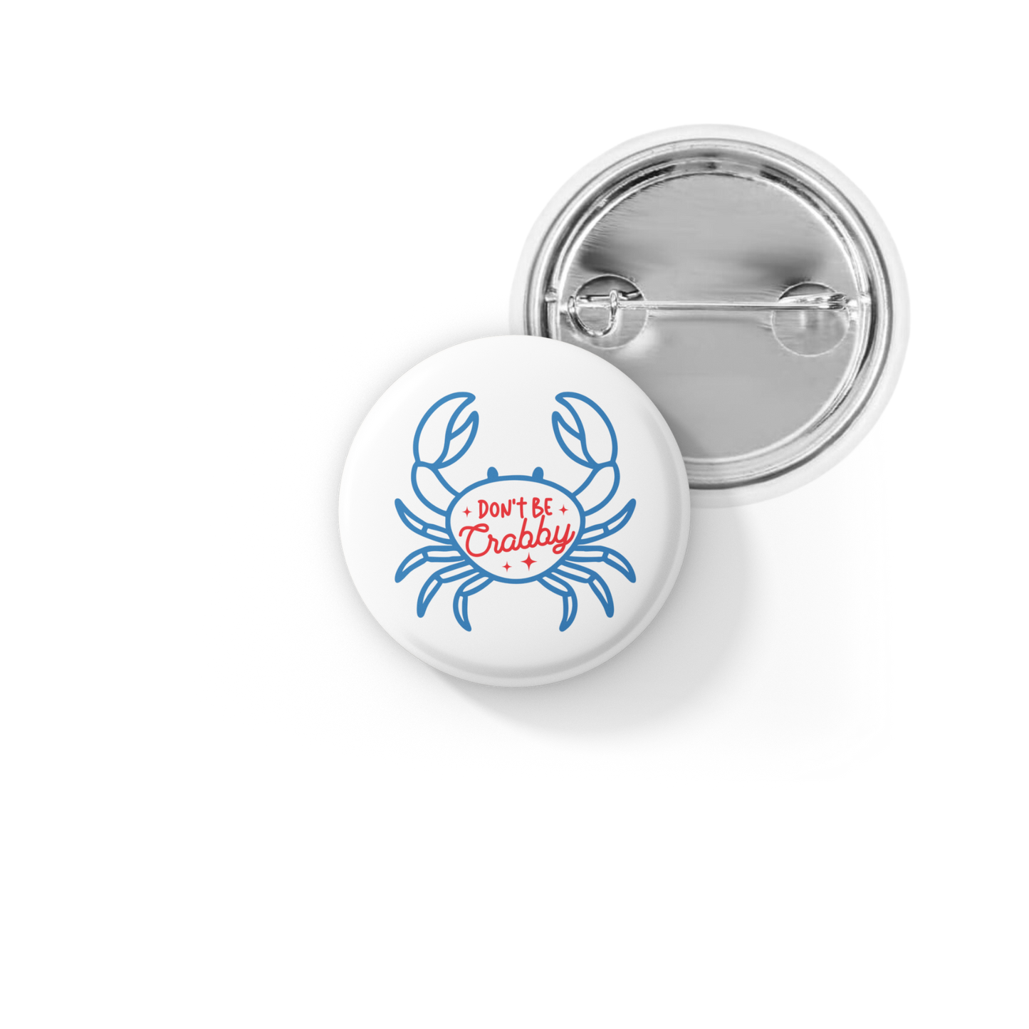 Don't Be Crabby Pin Back Button, Magnet