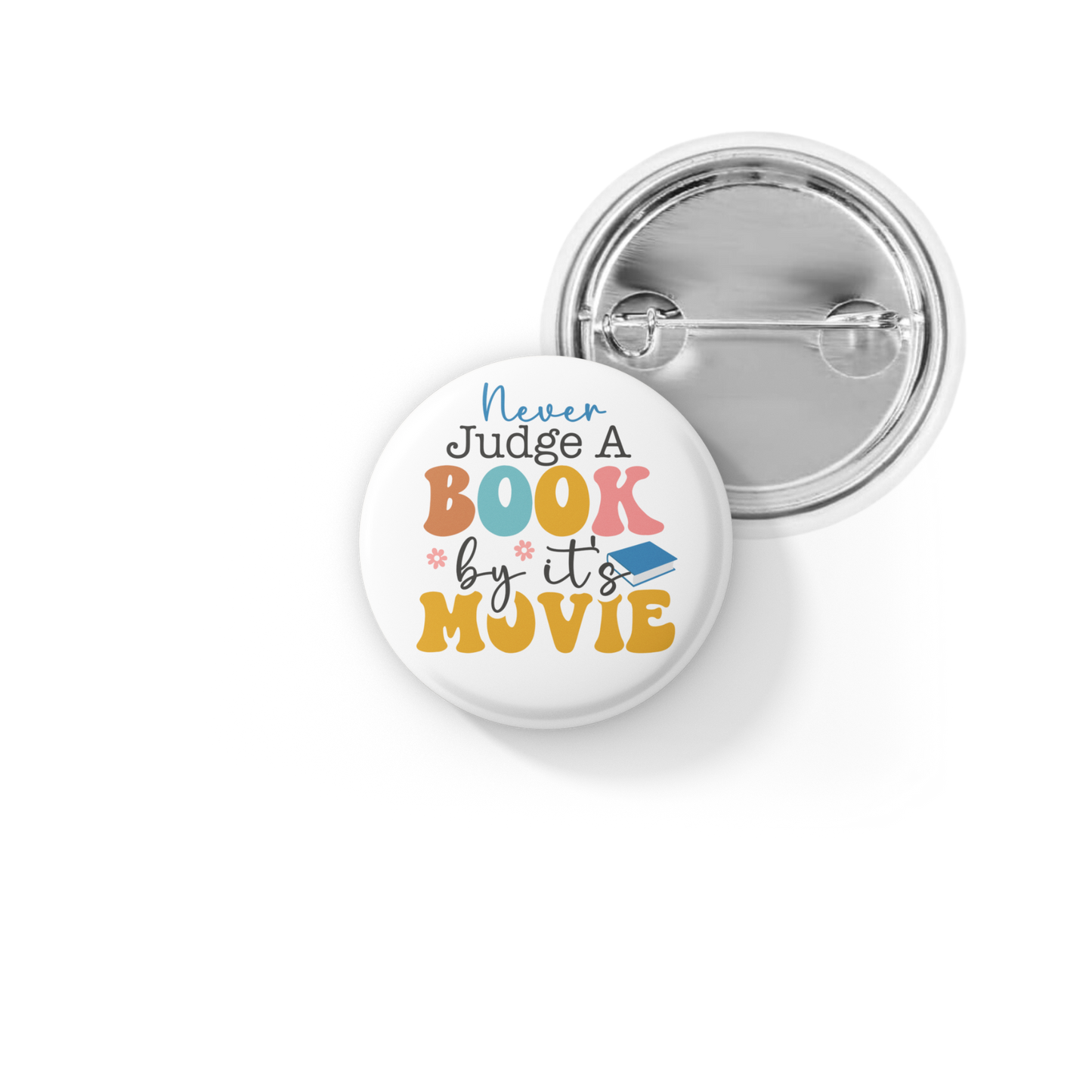 Never Judge A Book By It's Movie Pin Back Button, Magnet