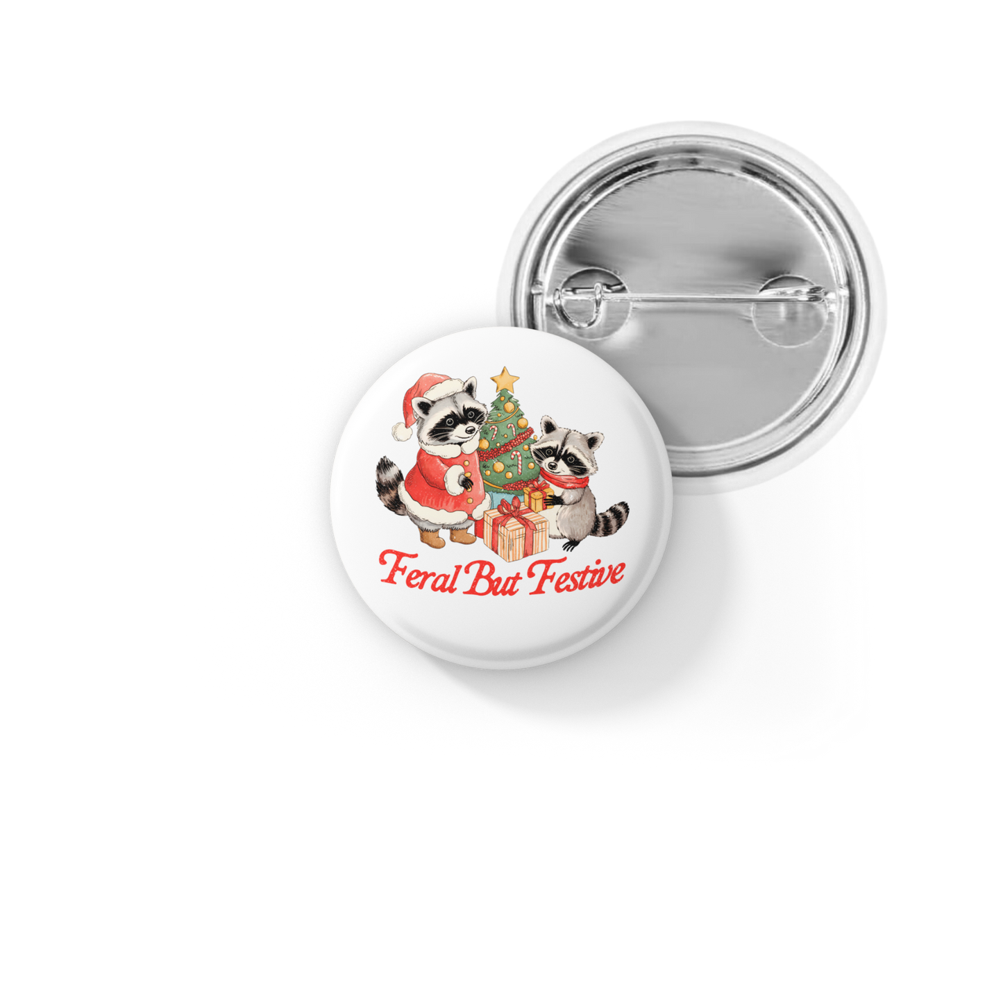 Feral But Festive Pin Back Button, Magnet