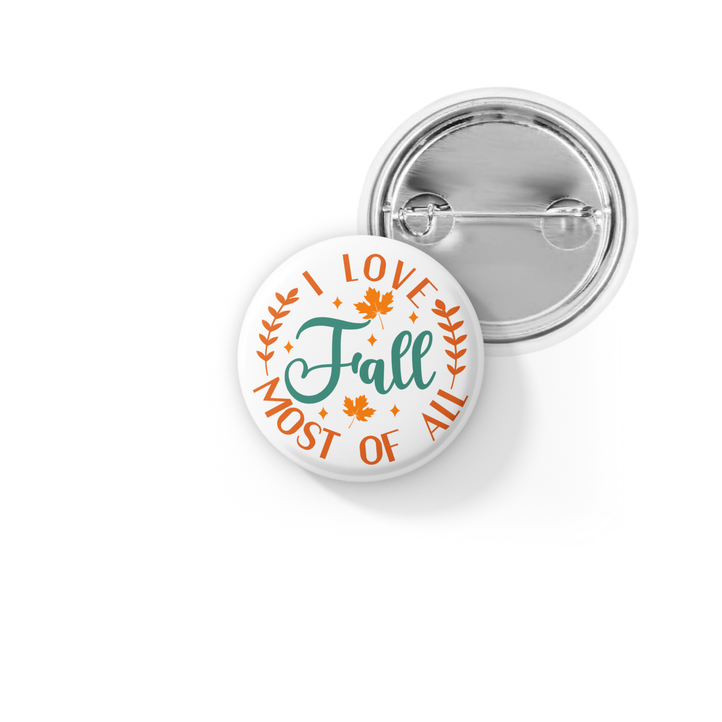 I Love Fall Most Of All Pin Back Button, Magnet