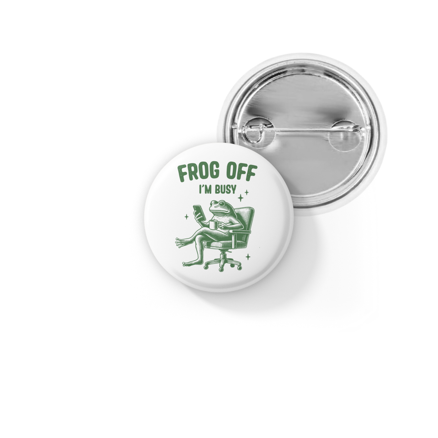 Frog Off Im Busy Pin Back Button, Magnet