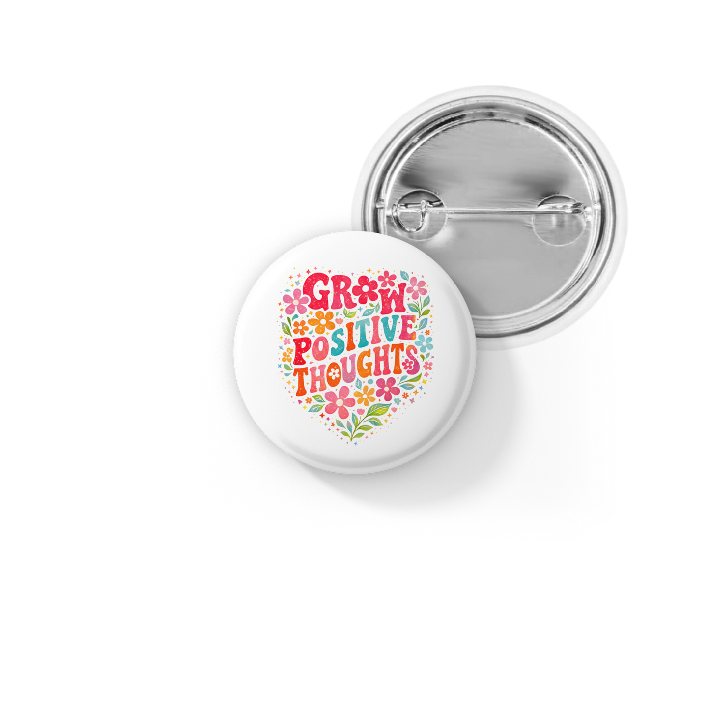 Grow Positive Thoughts Pin Back Button, Magnet