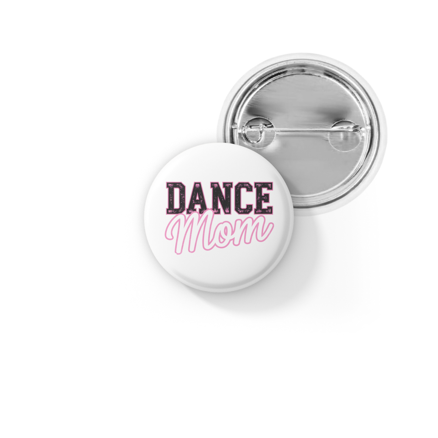 Dance Mom Pin Back Button, Magnet
