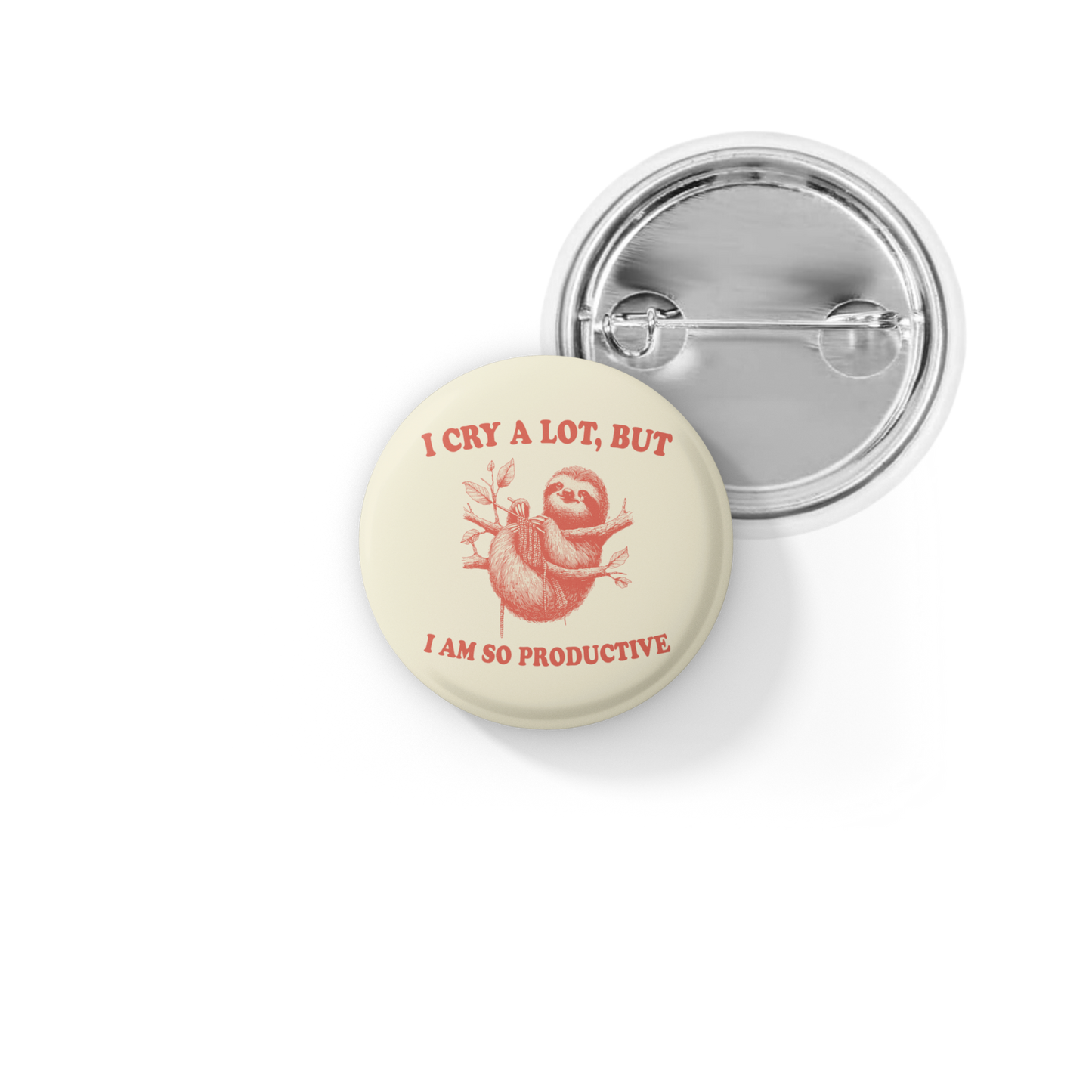 I Cry A Lot But Pin Back Button, Magnet