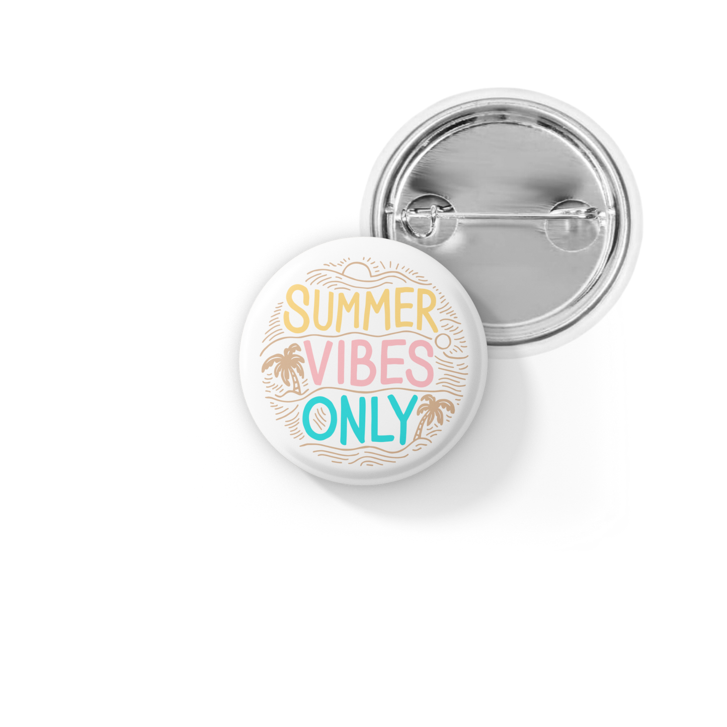 Summer Vibes Only Pin Back Button, Magnet