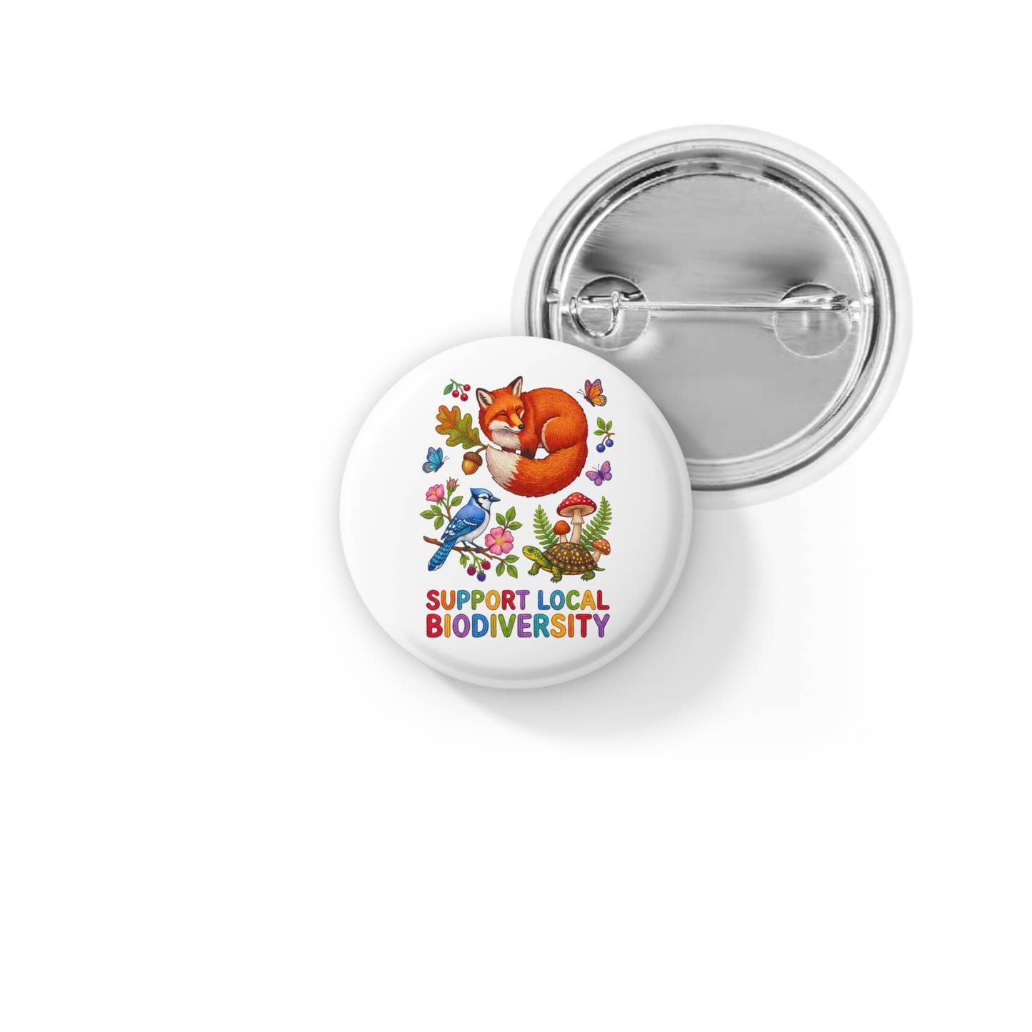 Support Local Biodiversity 6 Pin Back Button, Magnet