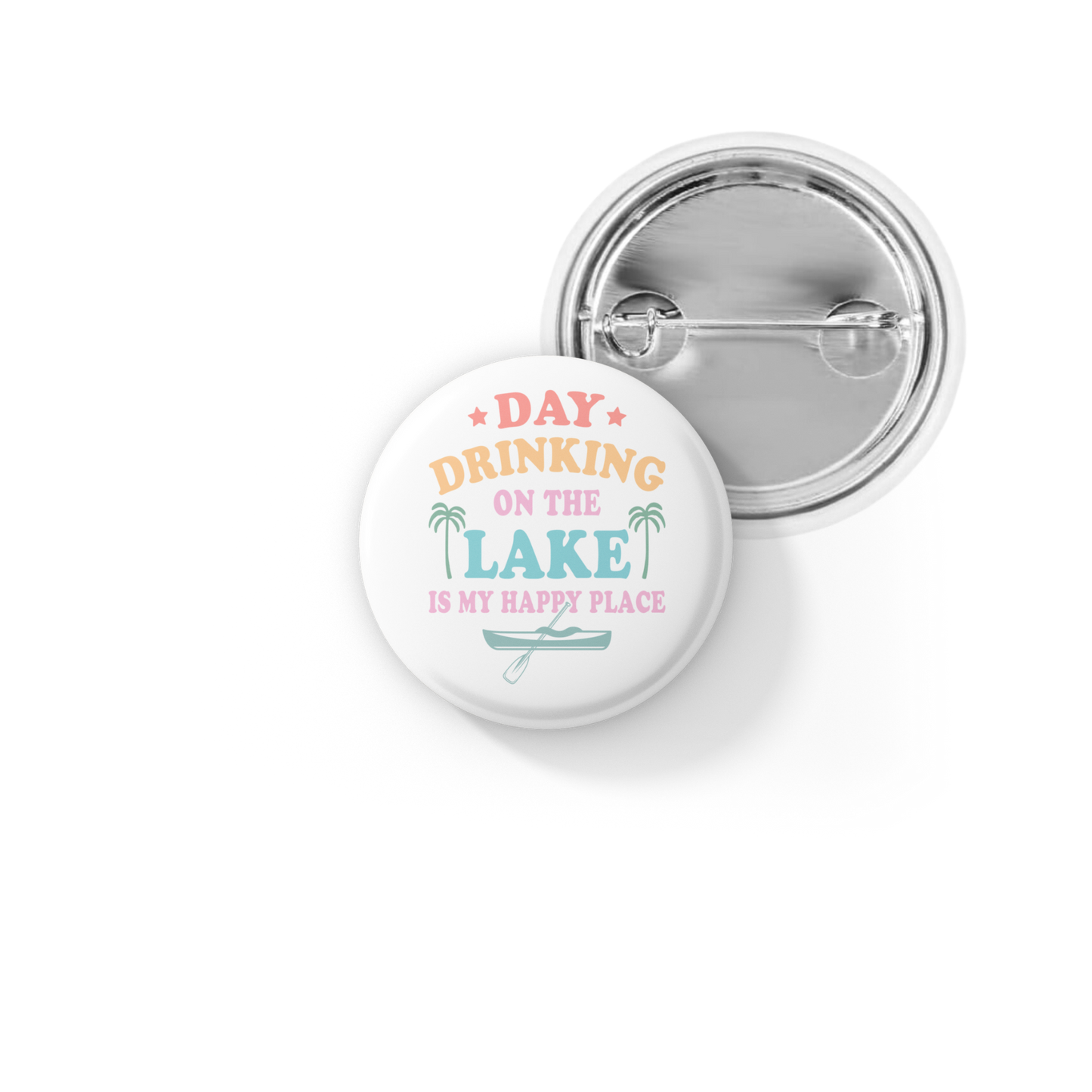 Day Drinking At The Lake Pin Back Button, Magnet