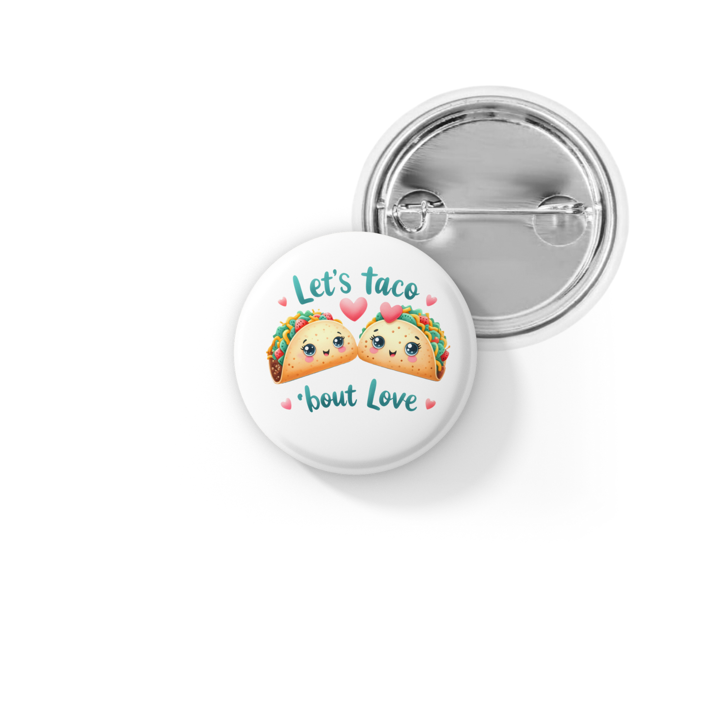 Let's Taco bout Love Pin Back Button, Magnet
