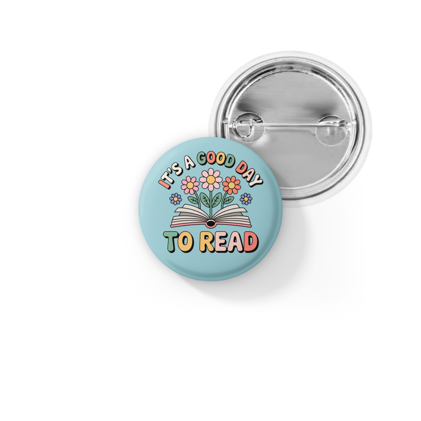 It's A Good Day To Read Pin Back Button, Magnet