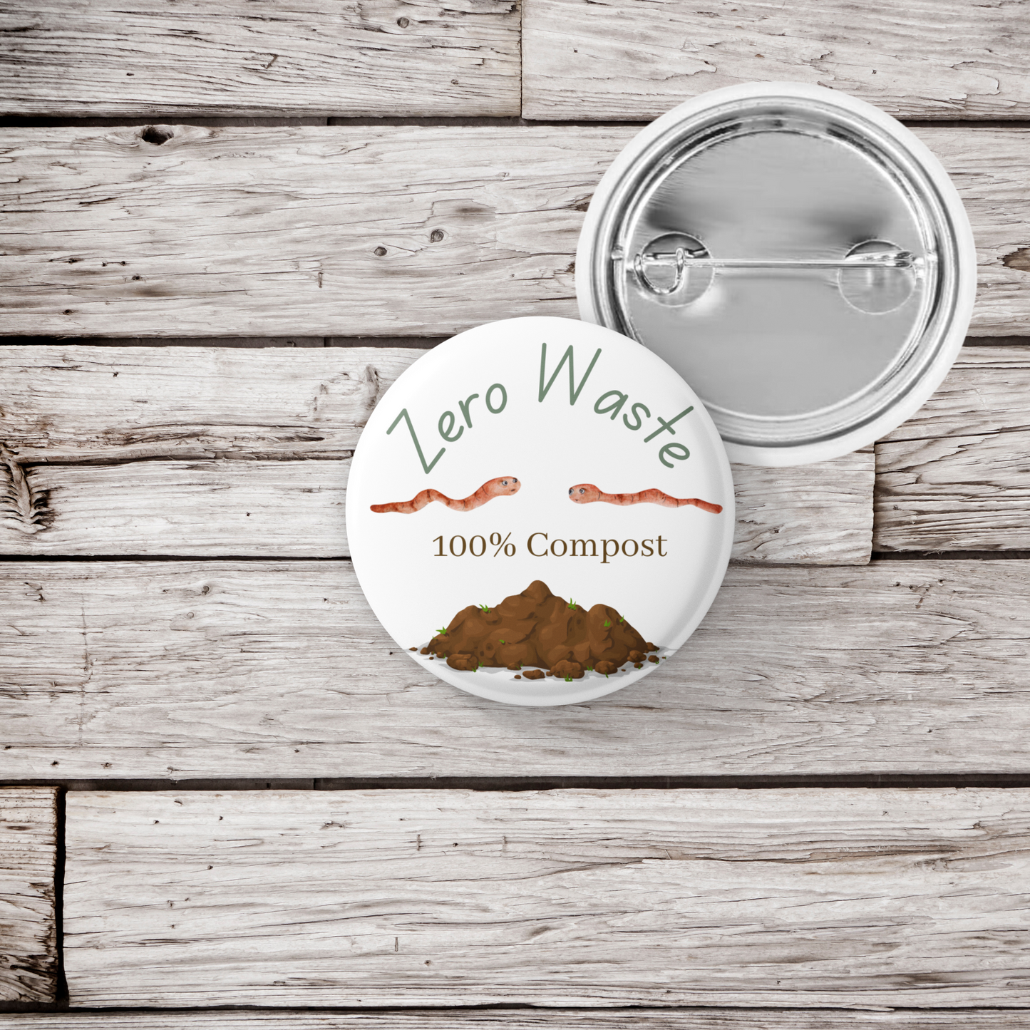 Zero Waste 100% Compost Pin Back Button, Magnet, Keychain