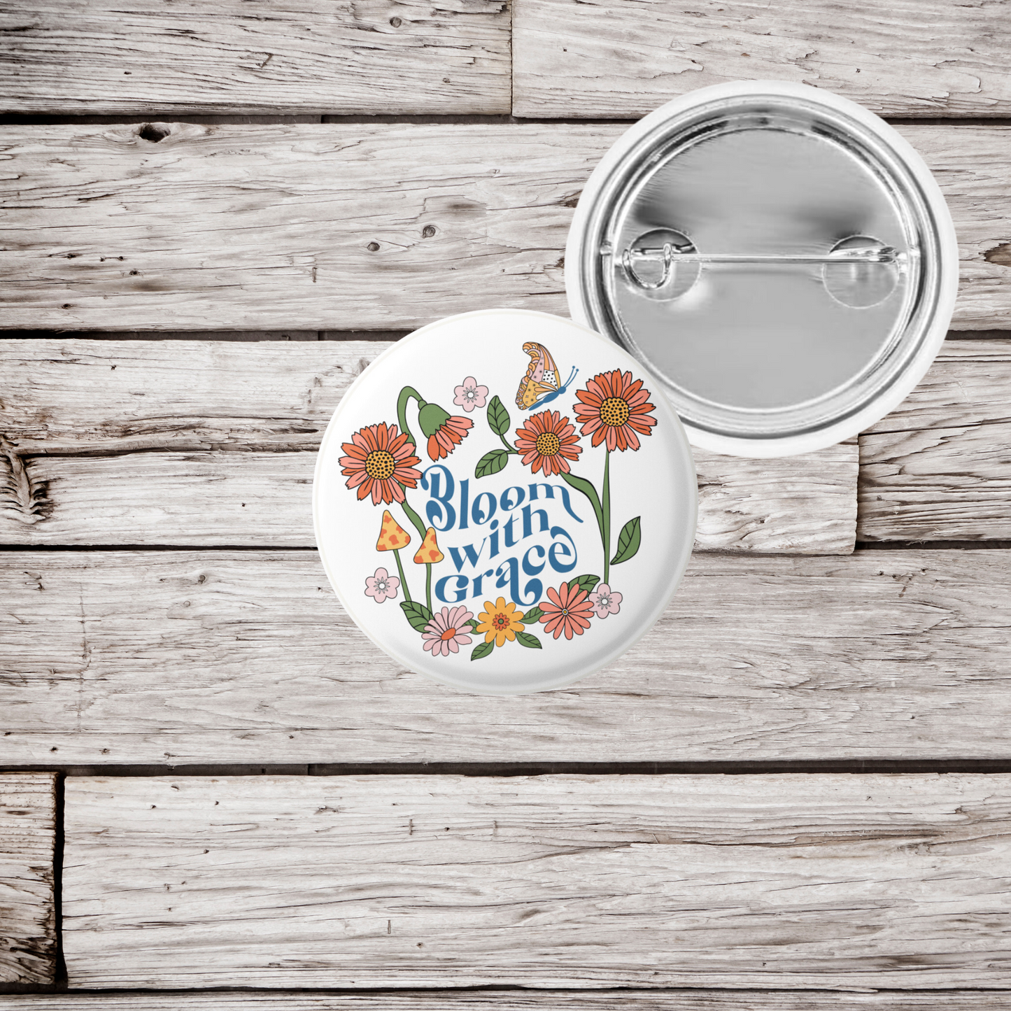 Bloom With Grace Pin Back Button, Magnet, Keychain