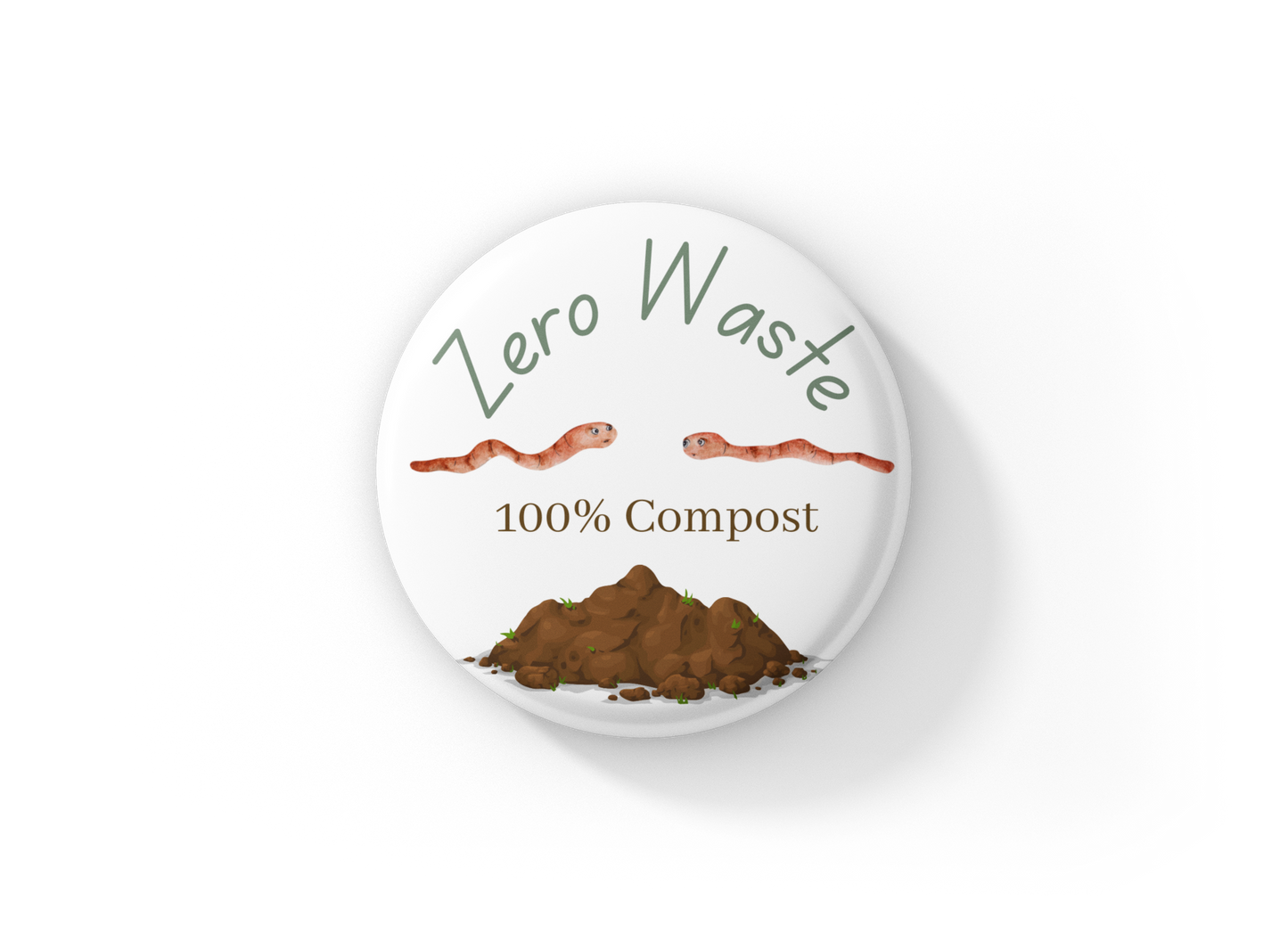 Zero Waste 100% Compost Pin Back Button, Magnet, Keychain