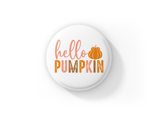 Hello Pumpkin Pin Back Button, Magnet, Keychain