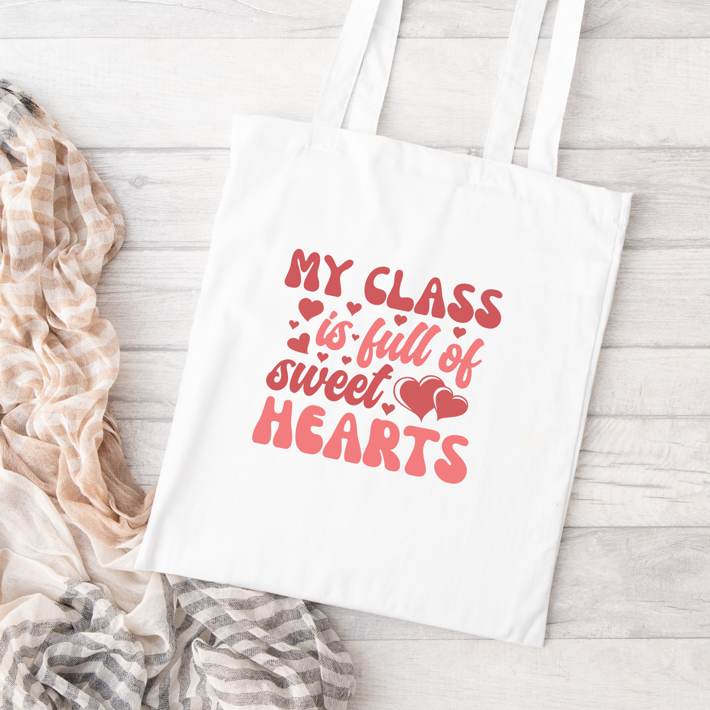 My Class Is Full Of Sweethearts Tote Bag, Reusable Tote Bag, Valentines Day Tote Bag