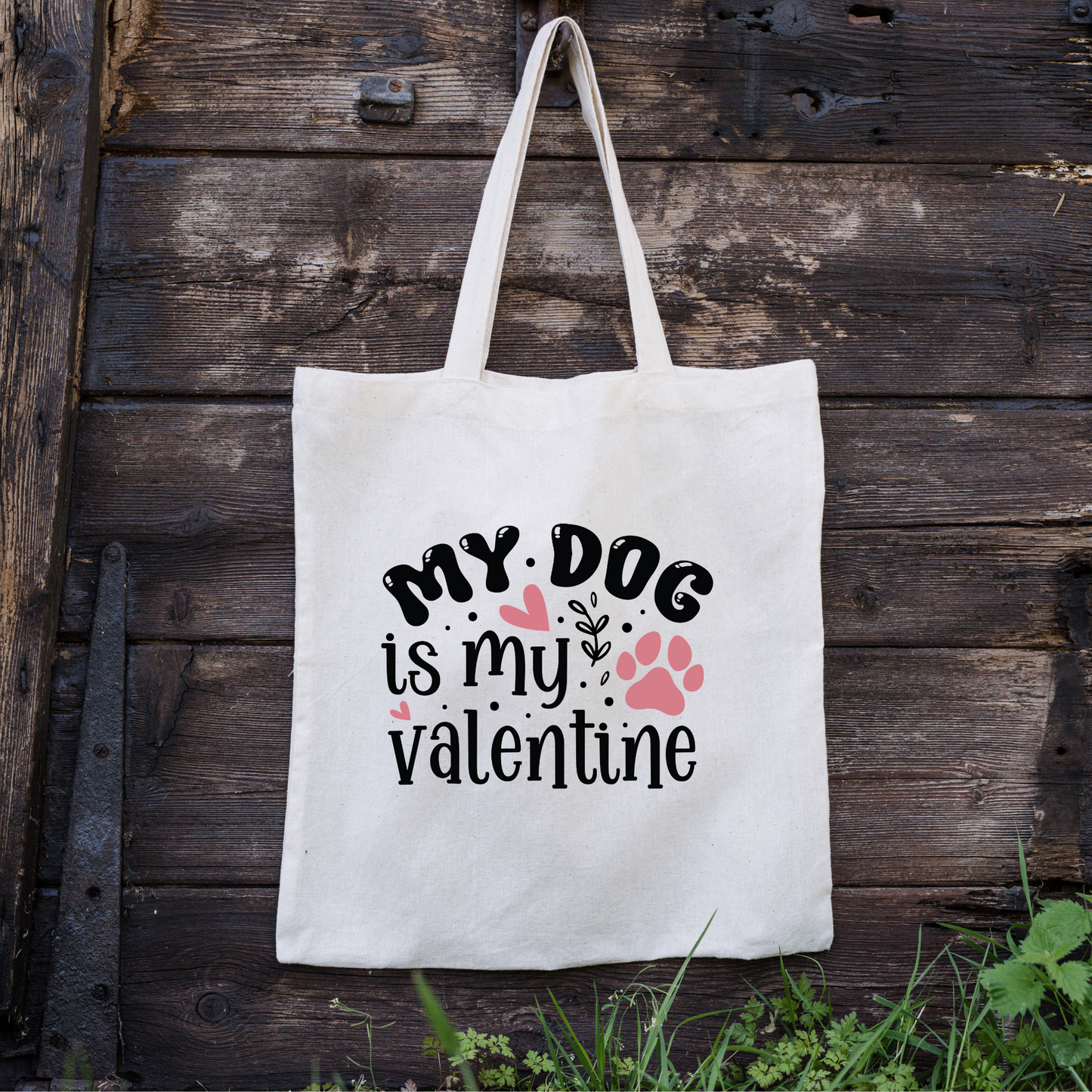 My Dog Is My Valentine Tote Bag, Reusable Tote Bag, Valentines Day Tote Bag