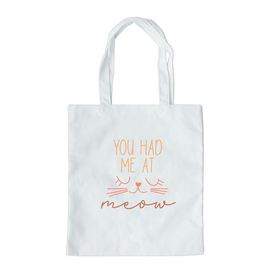 You Had Me At Meow Tote Bag, Reusable Canvas Tote