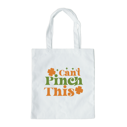 Cant Pinch This Tote Bag, Reusable Tote Bag, St Patricks Day Tote Bag