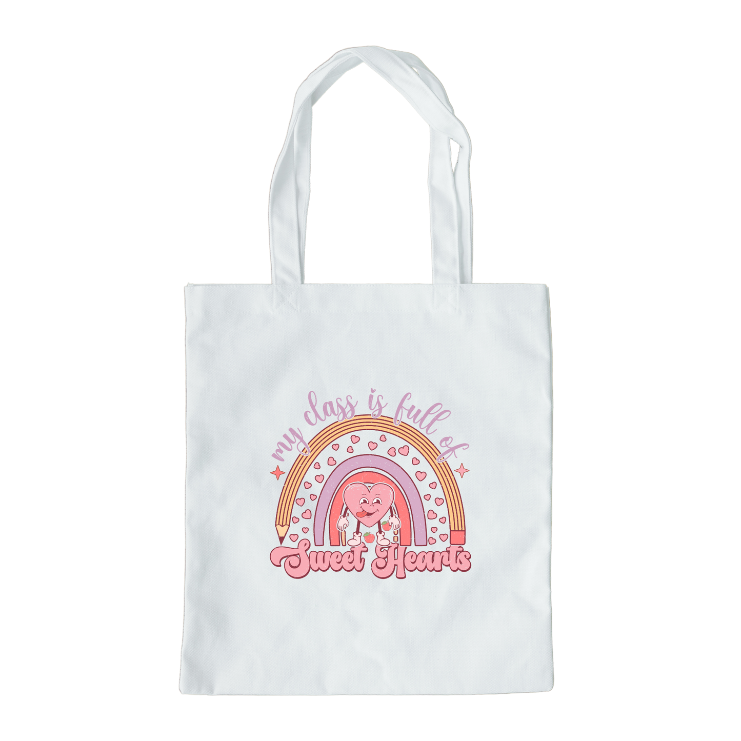 My Class Is Full Of Sweethearts Tote Bag, Reusable Tote Bag, Valentines Day Tote Bag