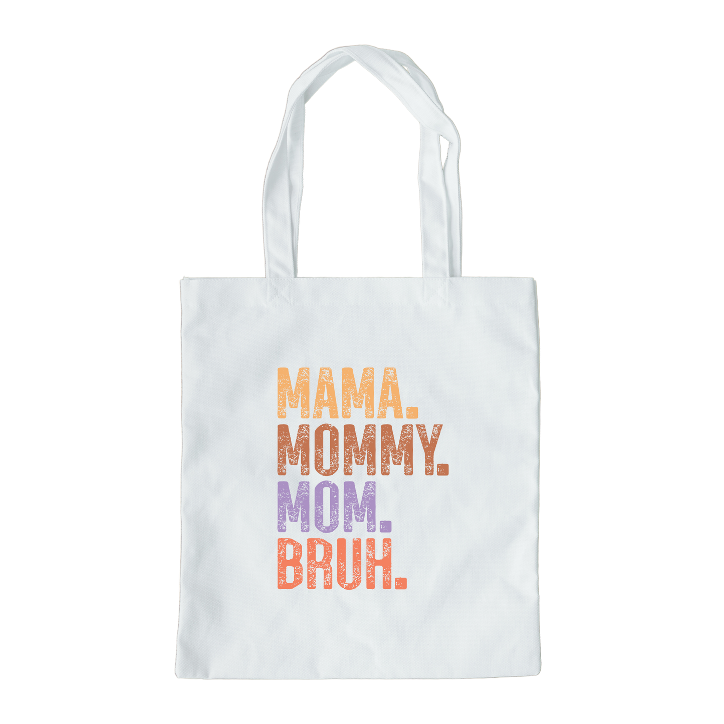 Mama Mommy Mom Bruh Tote Bag, Reusable Canvas Tote