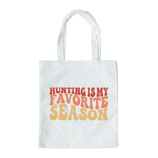 Hunting Is My Favorite Season Tote Bag, Hunting Tote, Reusable Bag, Hunting Gift Tote Bag