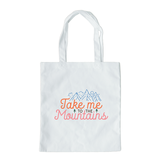 Take Me To The Mountains Tote Bag, Reusable Canvas Tote, Outdoors Tote Bag