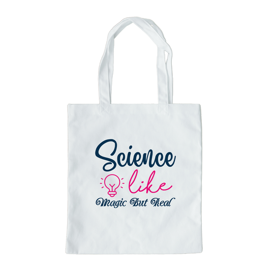 Science Like Magic But Real Tote Bag, Reusable Canvas Tote, Science Tote Bag